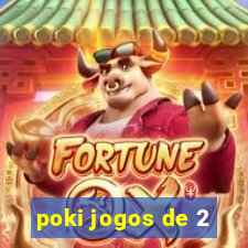 poki jogos de 2