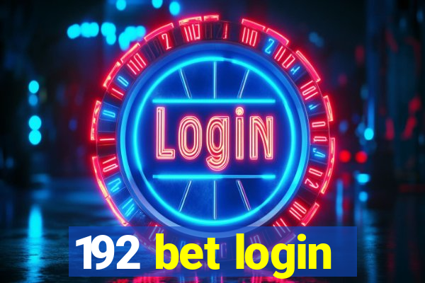 192 bet login