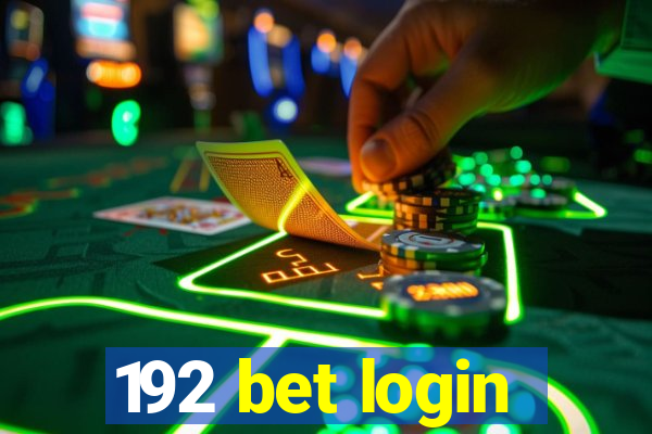 192 bet login