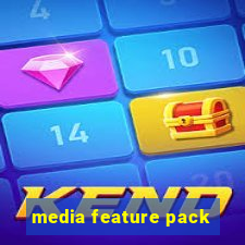 media feature pack