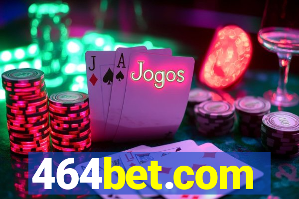 464bet.com