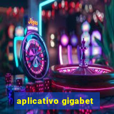 aplicativo gigabet