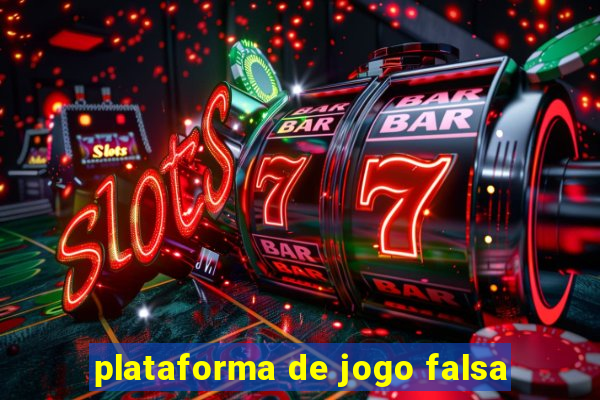 plataforma de jogo falsa