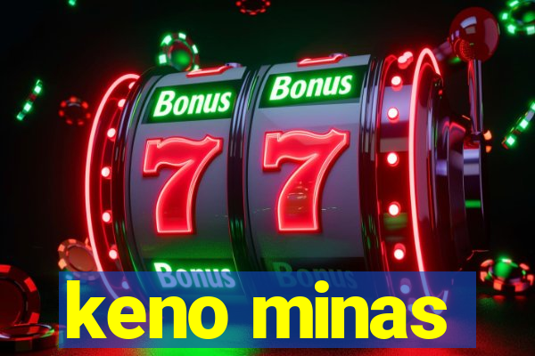 keno minas