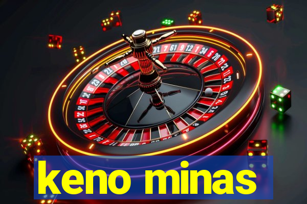 keno minas