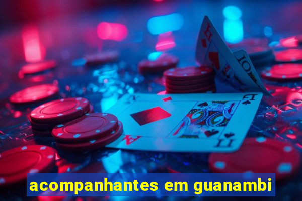 acompanhantes em guanambi