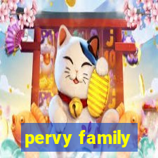 pervy family