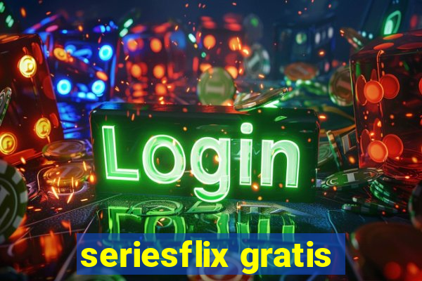 seriesflix gratis