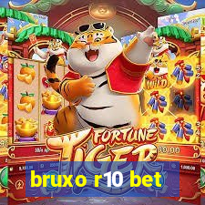 bruxo r10 bet