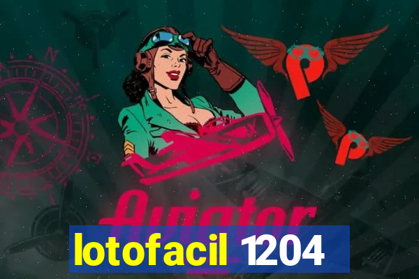 lotofacil 1204