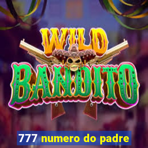 777 numero do padre