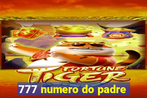 777 numero do padre