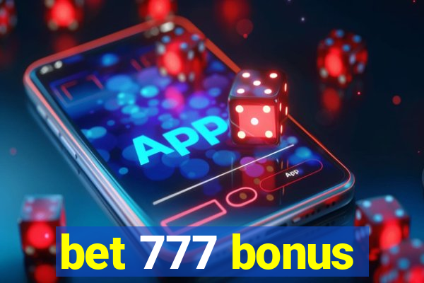 bet 777 bonus