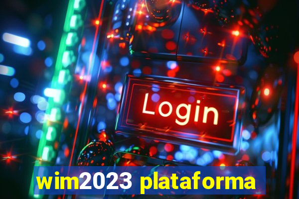 wim2023 plataforma