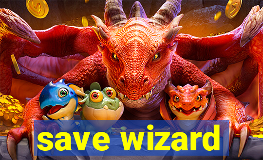 save wizard