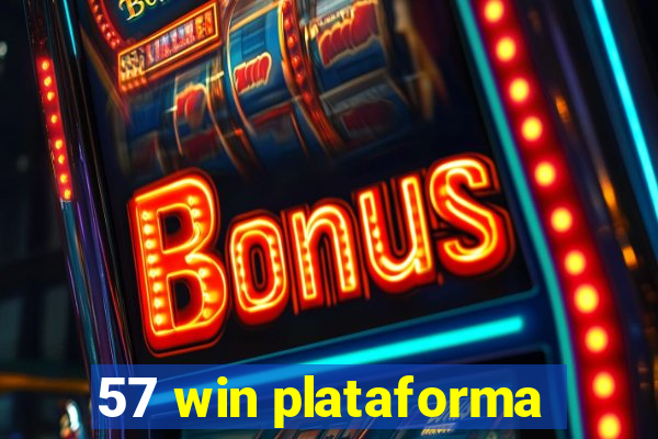 57 win plataforma