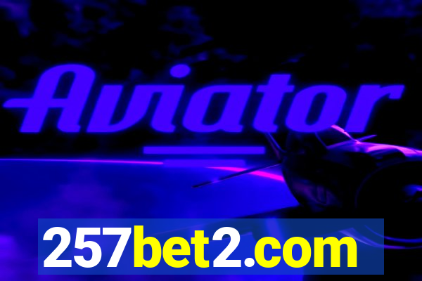 257bet2.com