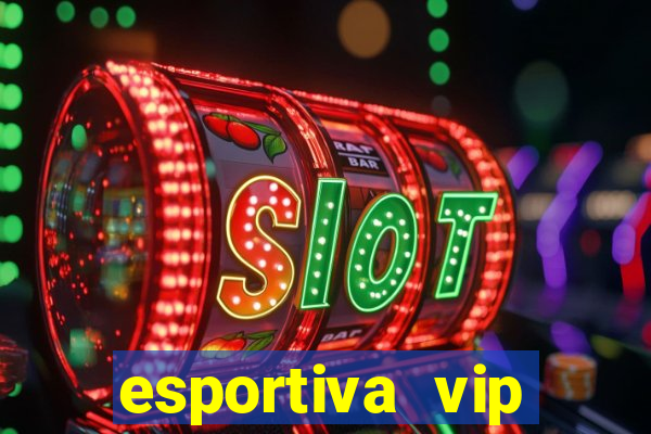 esportiva vip reclame aqui