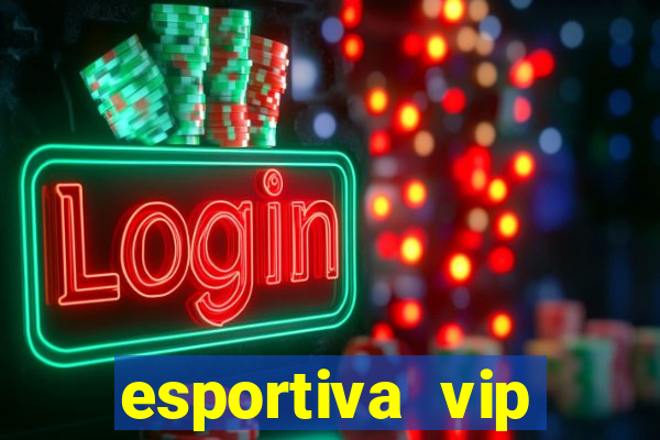 esportiva vip reclame aqui