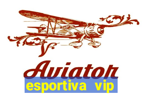 esportiva vip reclame aqui