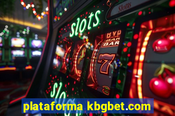 plataforma kbgbet.com