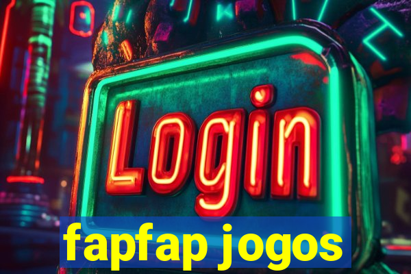 fapfap jogos