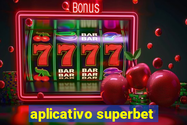 aplicativo superbet