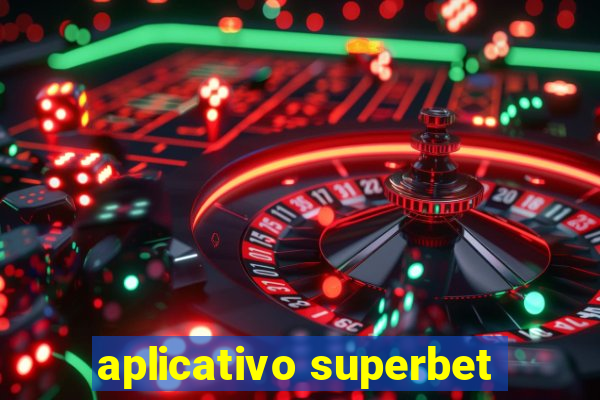 aplicativo superbet