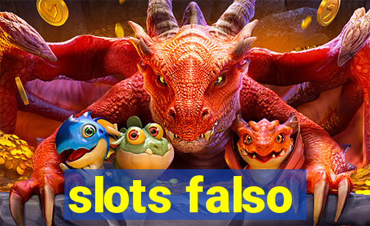 slots falso