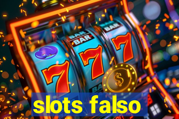 slots falso