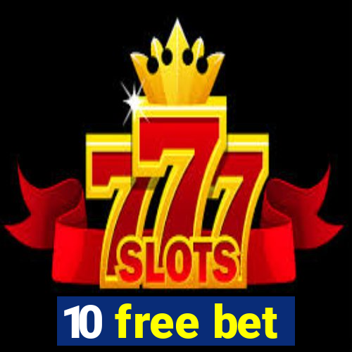 10 free bet