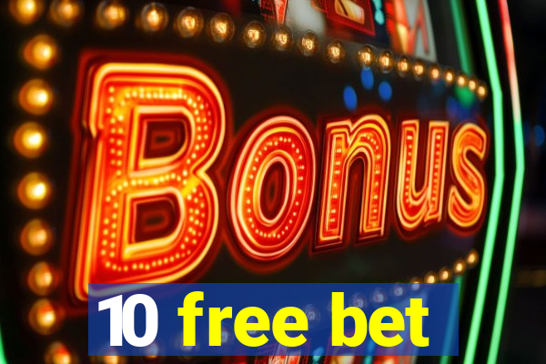 10 free bet