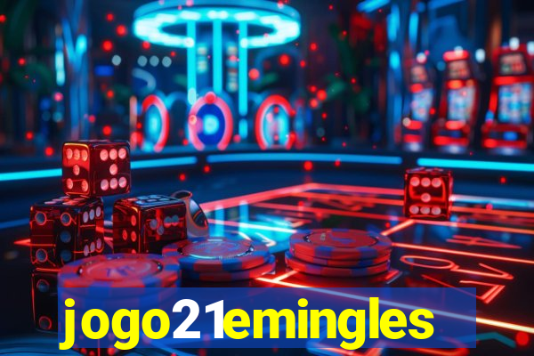 jogo21emingles