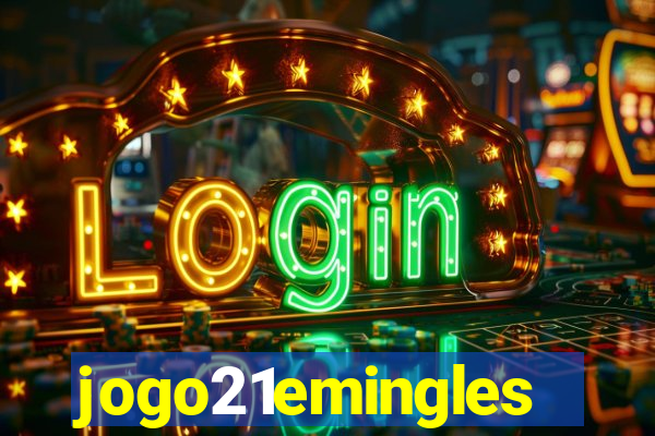 jogo21emingles