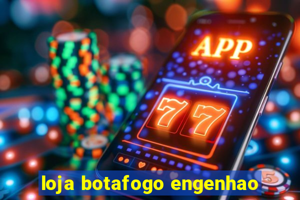 loja botafogo engenhao