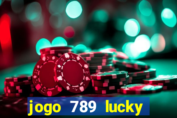 jogo 789 lucky paga mesmo