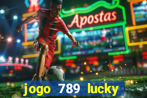 jogo 789 lucky paga mesmo