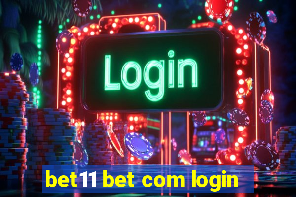 bet11 bet com login