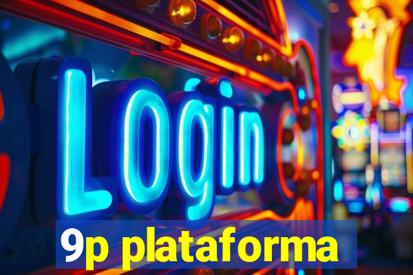 9p plataforma