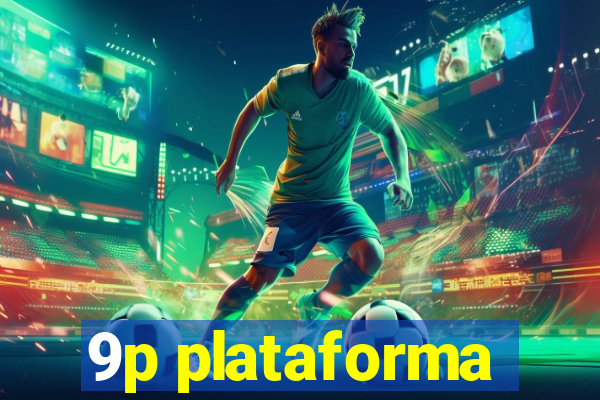 9p plataforma