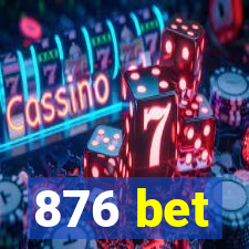 876 bet