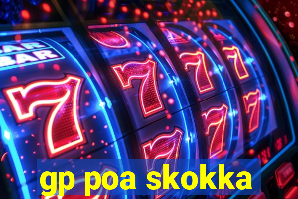 gp poa skokka