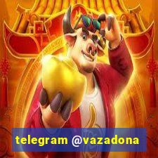 telegram @vazadona