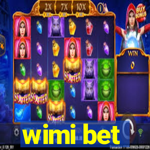 wimi bet