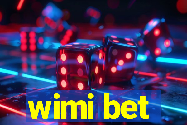 wimi bet