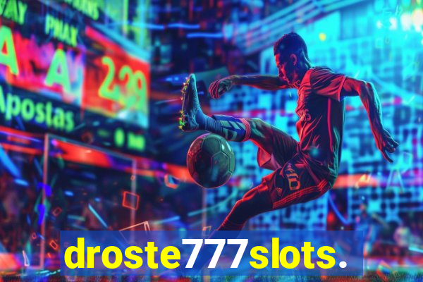 droste777slots.com