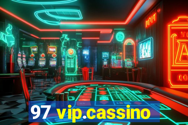 97 vip.cassino