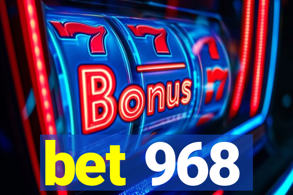 bet 968