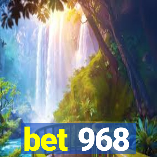 bet 968