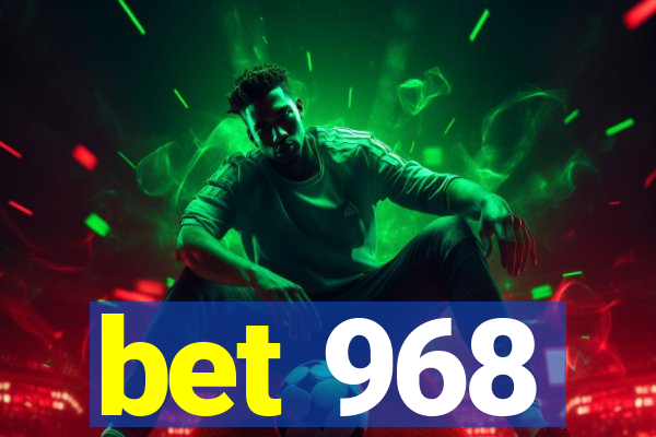 bet 968